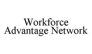 WORKFORCE ADVANTAGE NETWORK