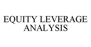 EQUITY LEVERAGE ANALYSIS