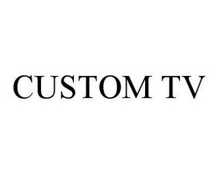 CUSTOM TV