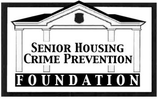 SENIOR HOUSING CRIME PREVENTION FOUNDATION