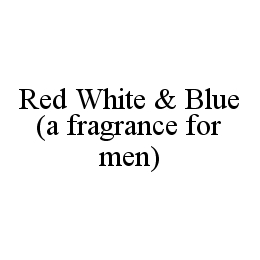 RED WHITE & BLUE (A FRAGRANCE FOR MEN)