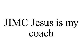 JIMC JESUS IS MY COACH