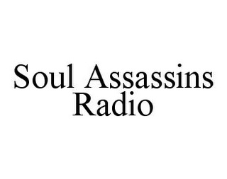 SOUL ASSASSINS RADIO