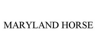 MARYLAND HORSE