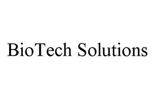 BIOTECH SOLUTIONS