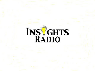 INSIGHTS RADIO