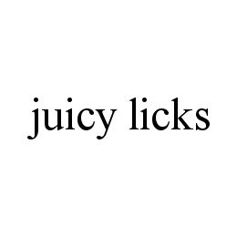 JUICY LICKS