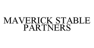 MAVERICK STABLE PARTNERS