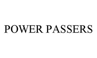 POWER PASSERS