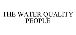 THE WATER QUALITY PEOPLE