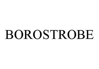 BOROSTROBE