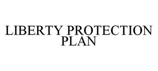 LIBERTY PROTECTION PLAN