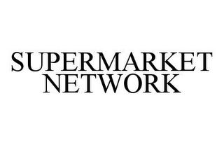 SUPERMARKET NETWORK