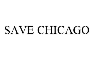 SAVE CHICAGO