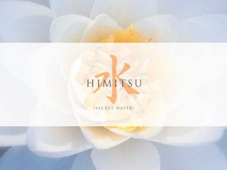 HIMITSU (SECRET WATER)