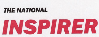 THE NATIONAL INSPIRER