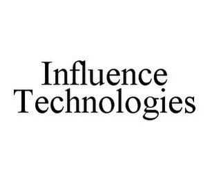 INFLUENCE TECHNOLOGIES