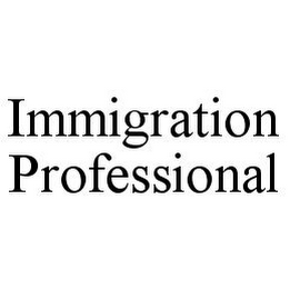 IMMIGRATION PROFESSIONAL