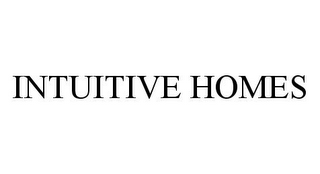 INTUITIVE HOMES