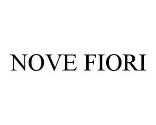 NOVE FIORI