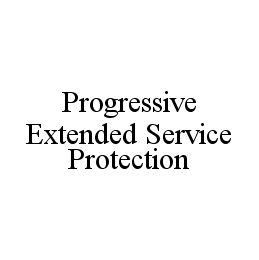 PROGRESSIVE EXTENDED SERVICE PROTECTION