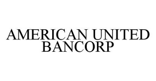 AMERICAN UNITED BANCORP