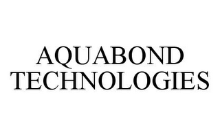 AQUABOND TECHNOLOGIES