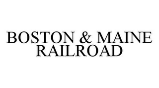 BOSTON & MAINE RAILROAD