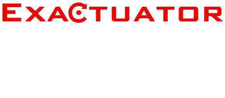 EXACTUATOR