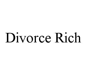 DIVORCE RICH