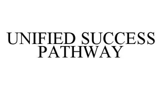 UNIFIED SUCCESS PATHWAY