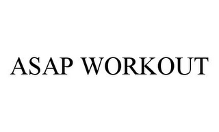 ASAP WORKOUT