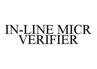 IN-LINE MICR VERIFIER