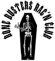 BONE BUSTERS RAC'N CLUB