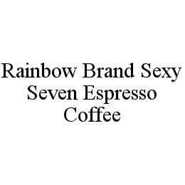 RAINBOW BRAND SEXY SEVEN ESPRESSO COFFEE