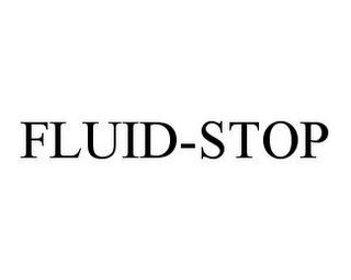 FLUID-STOP