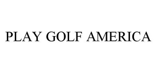 PLAY GOLF AMERICA