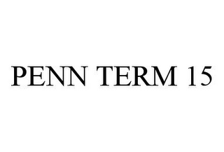 PENN TERM 15