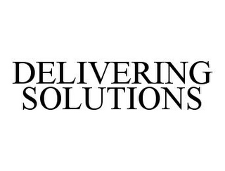 DELIVERING SOLUTIONS