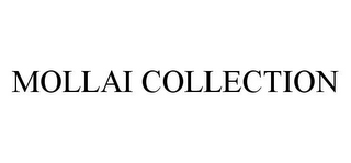 MOLLAI COLLECTION