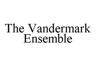 THE VANDERMARK ENSEMBLE