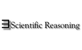 SCIENTIFIC REASONING