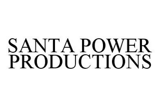 SANTA POWER PRODUCTIONS