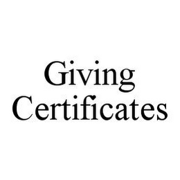 GIVING CERTIFICATES