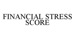 FINANCIAL STRESS SCORE