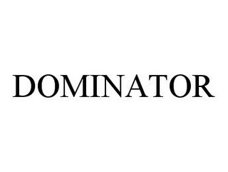 DOMINATOR