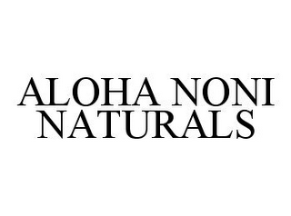 ALOHA NONI NATURALS