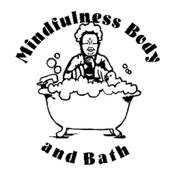 MINDFULNESS BODY AND BATH