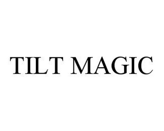 TILT MAGIC