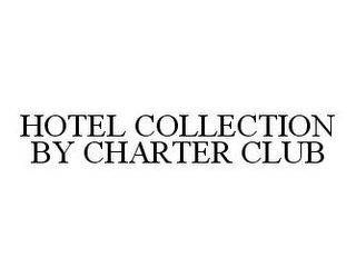 HOTEL COLLECTION BY CHARTER CLUB